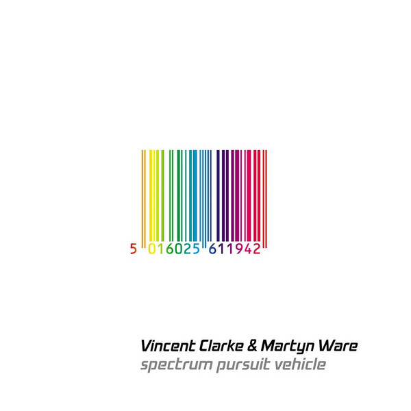 Vincent Clarke & Martyn Ware – Spectrum Pursuit Vehicle