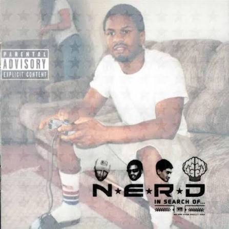 N*E*R*D – In Search Of… (Rerecorded version)