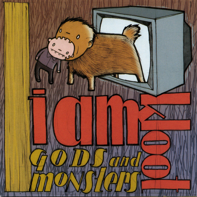 I Am Kloot – Gods and Monsters