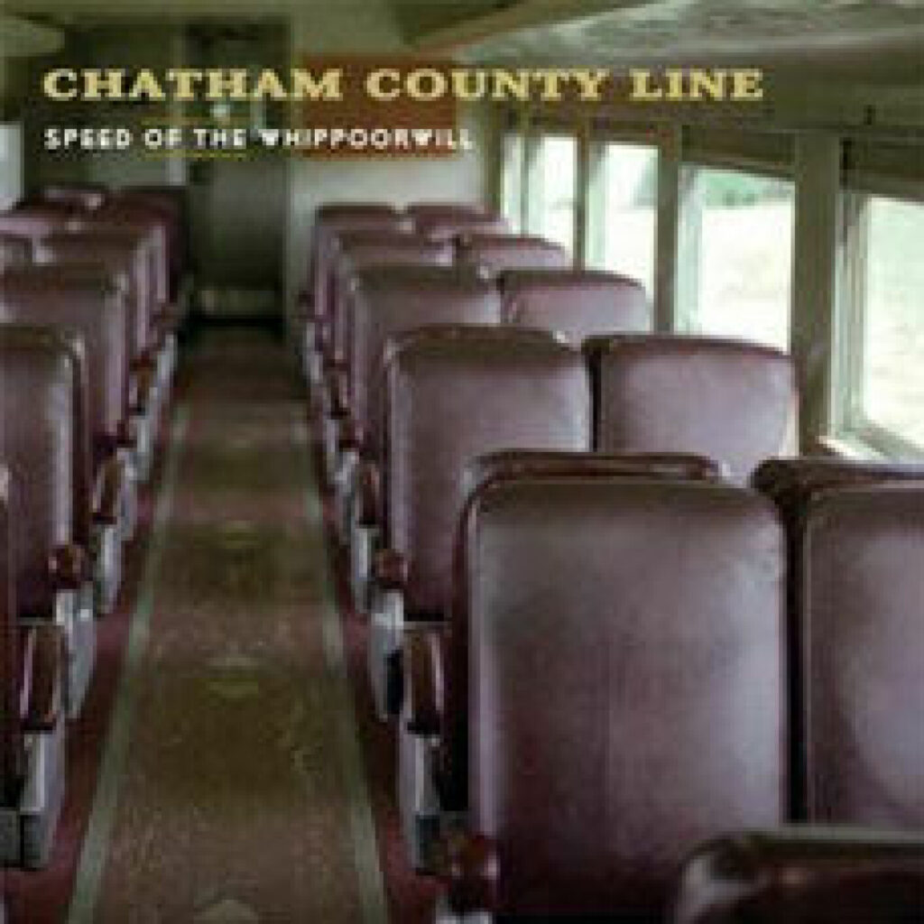 Chatham County Line – Speed of the Whippoorwill