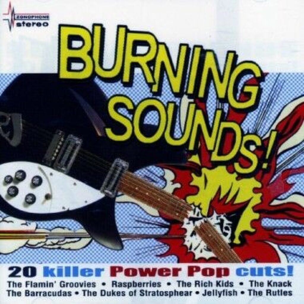 Burning Sounds! 20 killer Power Pop Cuts