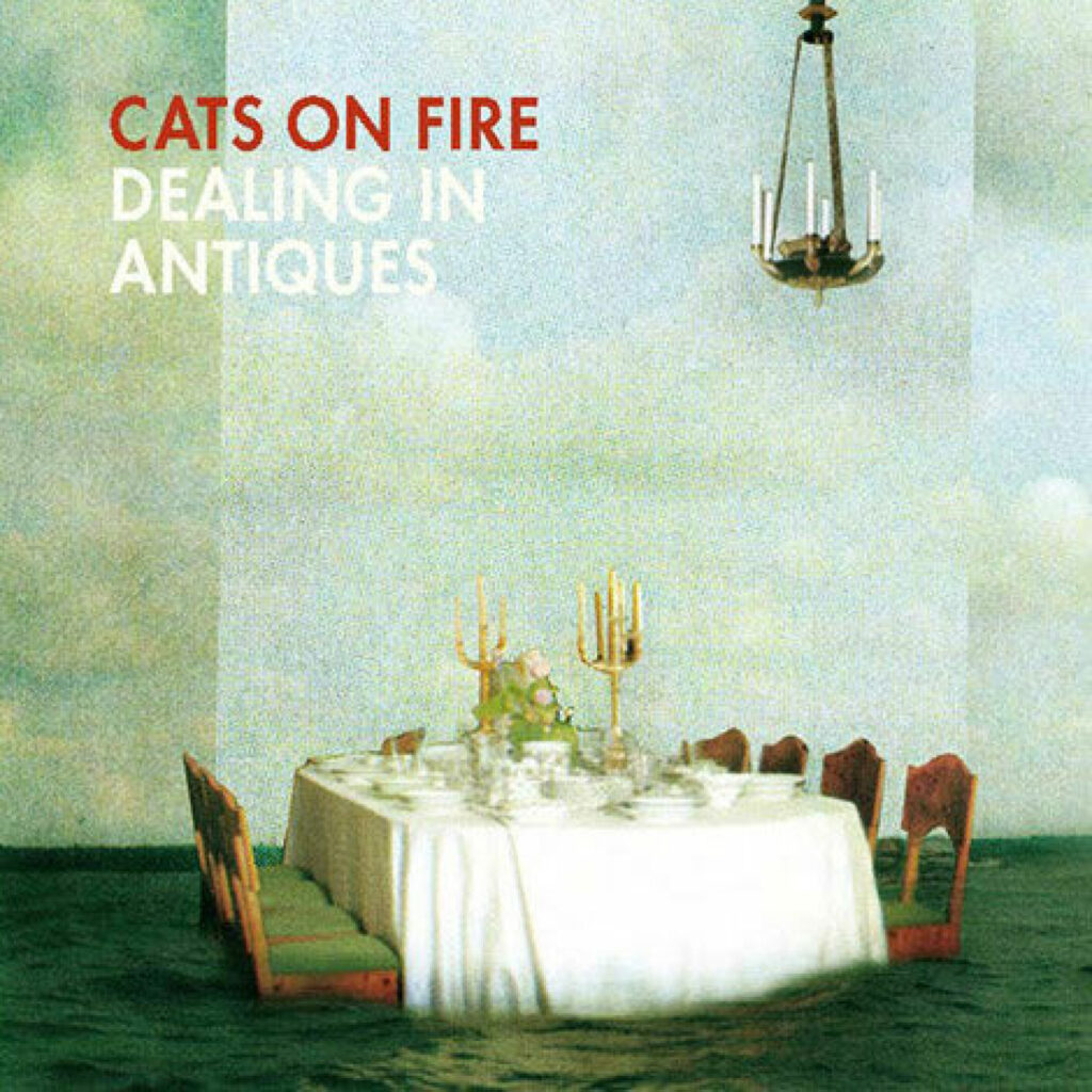 Cats on Fire – Dealing in Antiques