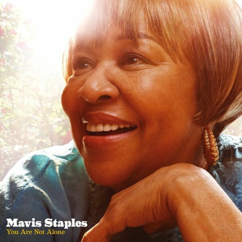 Mavis Staples – You Are Not Alone