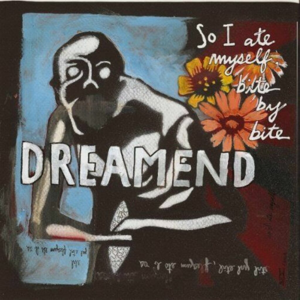 Dreamend – So I Ate Myself, Bit by Bit