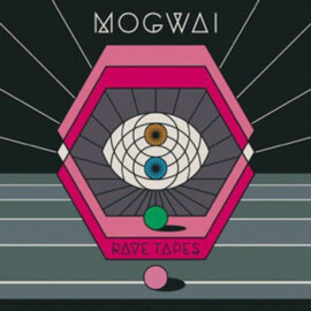 Mogwai – Rave Tapes
