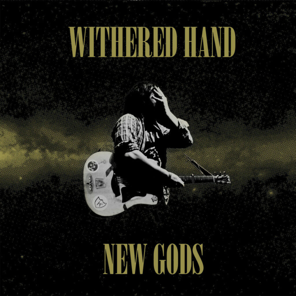 Withered Hand – New Gods