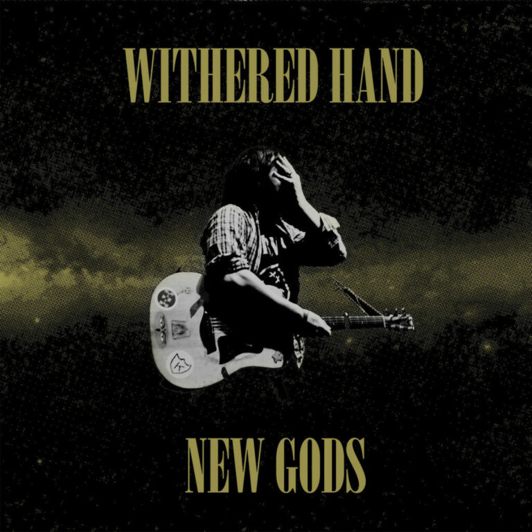Withered Hand – New Gods