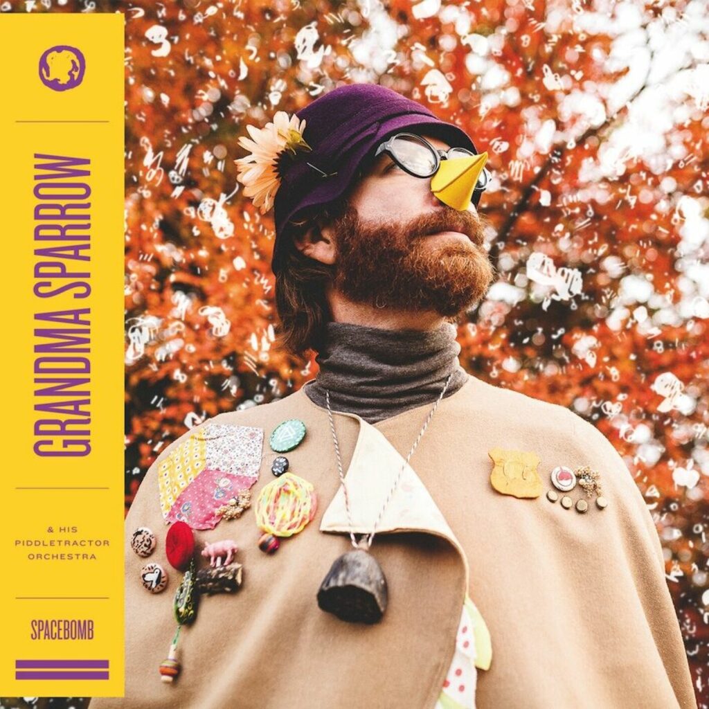 Grandma Sparrow – Grandma Sparrow & His Piddletractor Orchestra
