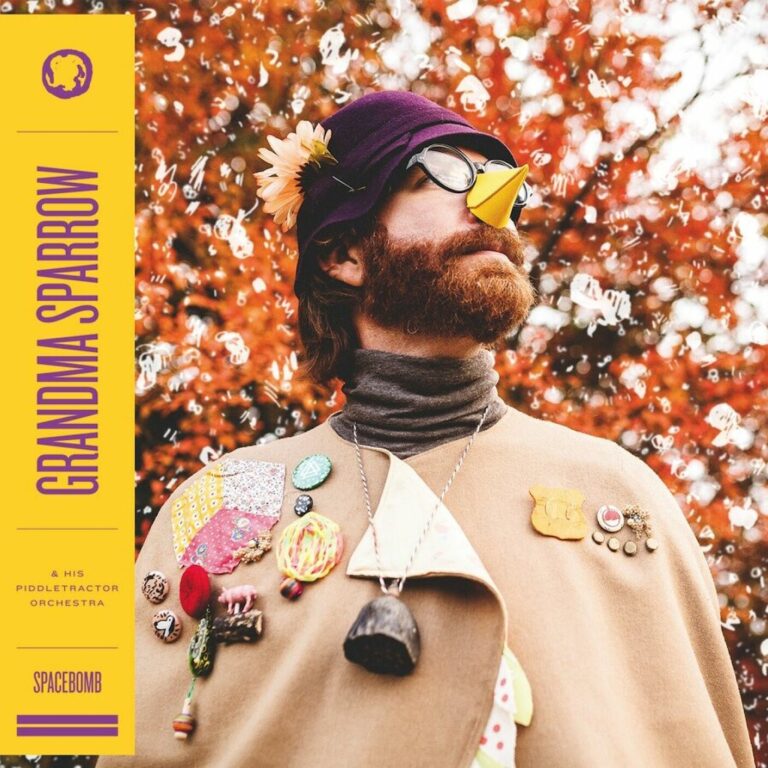 Grandma Sparrow – Grandma Sparrow & His Piddletractor Orchestra