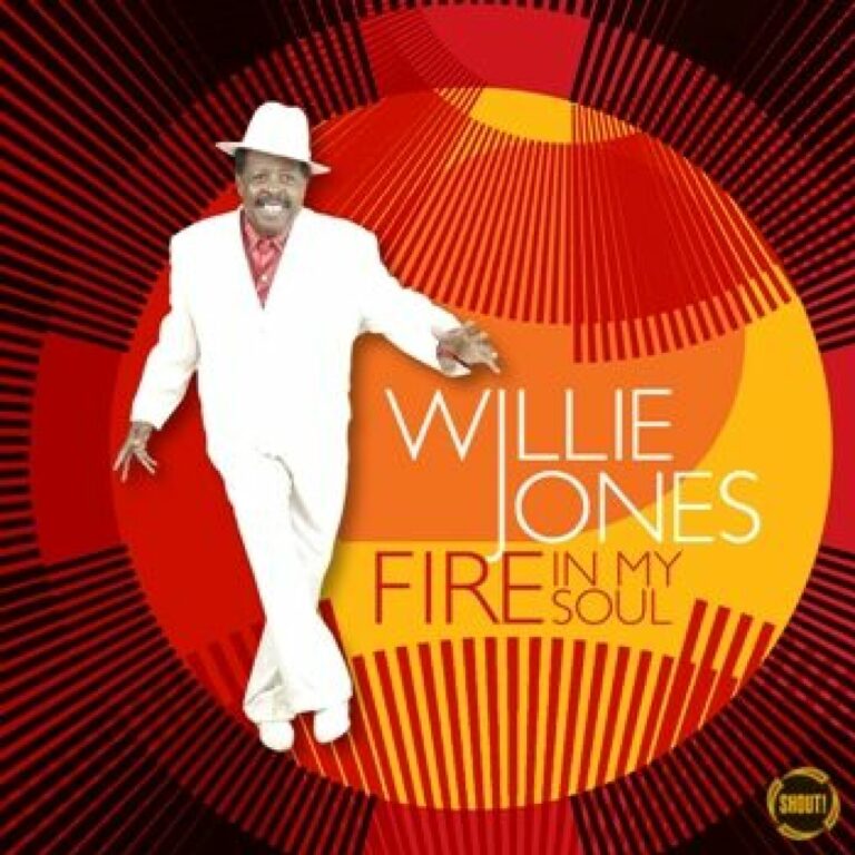 Willie Jones – Fire in My Soul