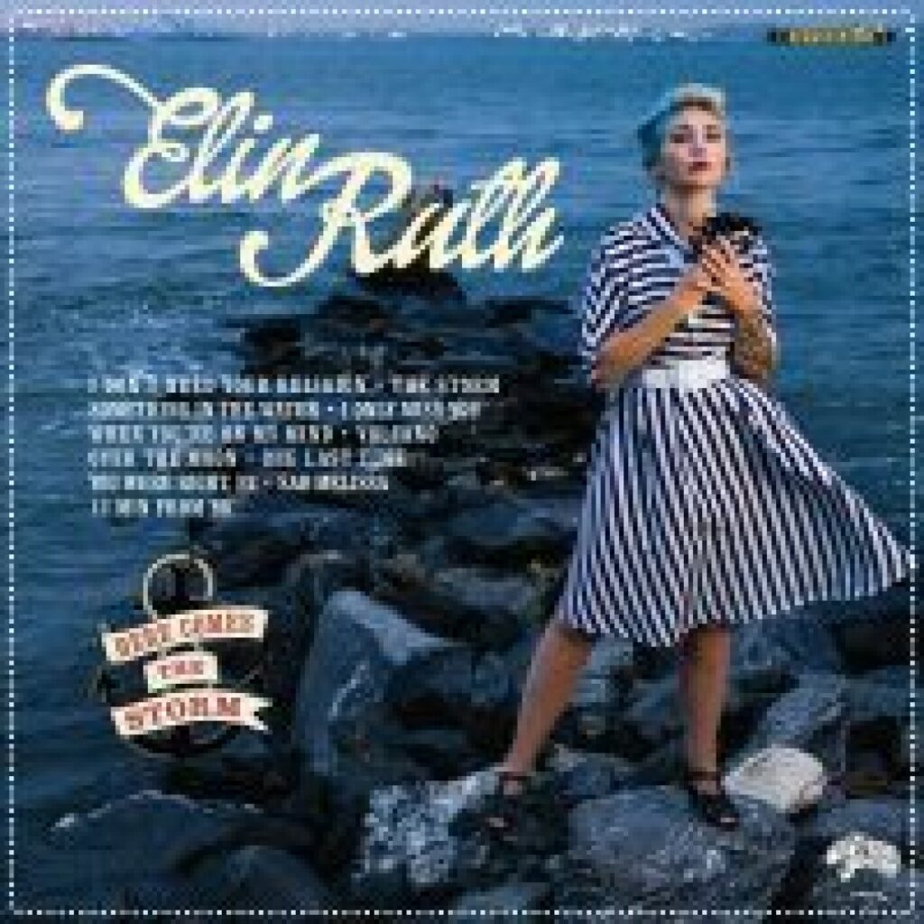 Elin Ruth – Here Comes The Storm