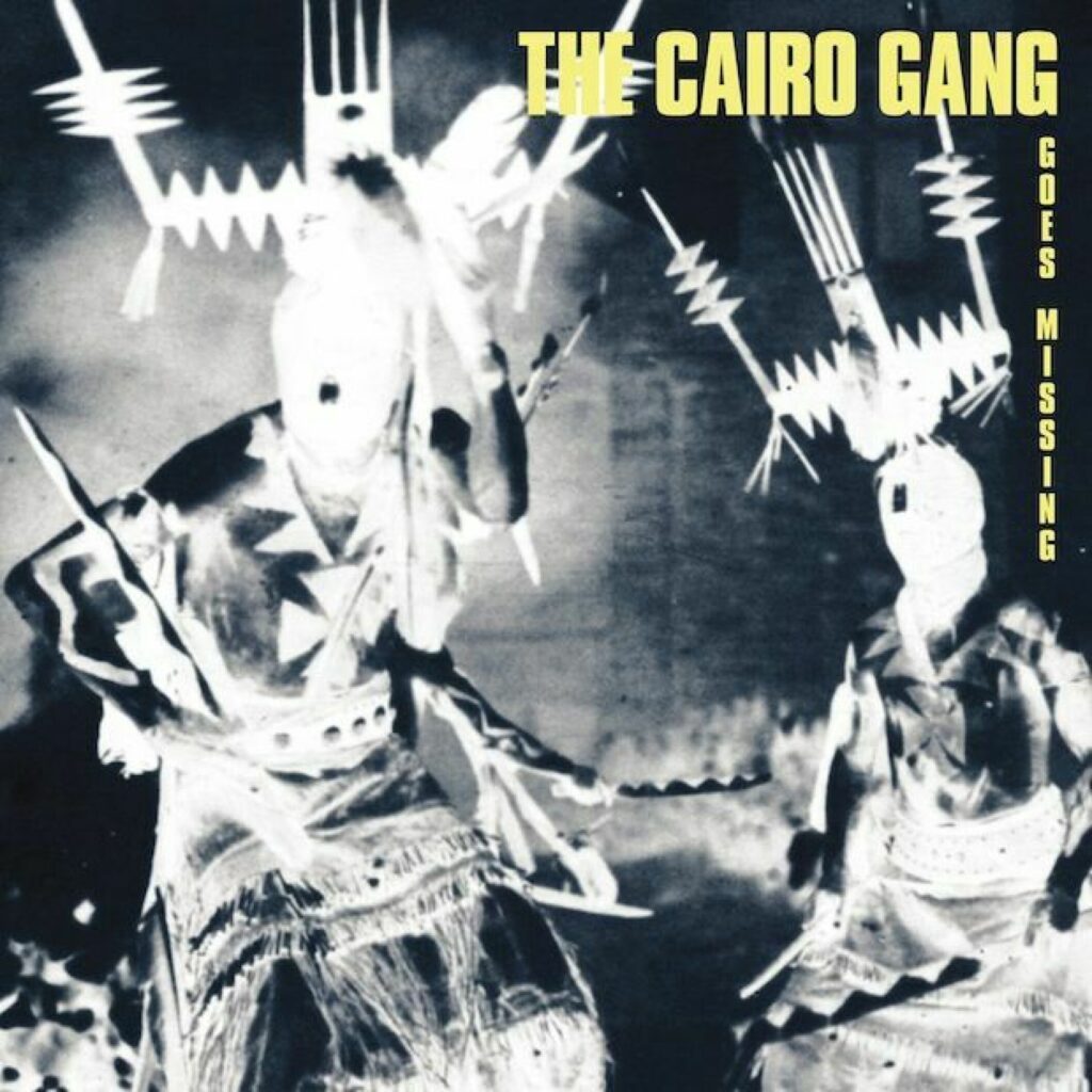 The Cairo Gang – Goes Missing