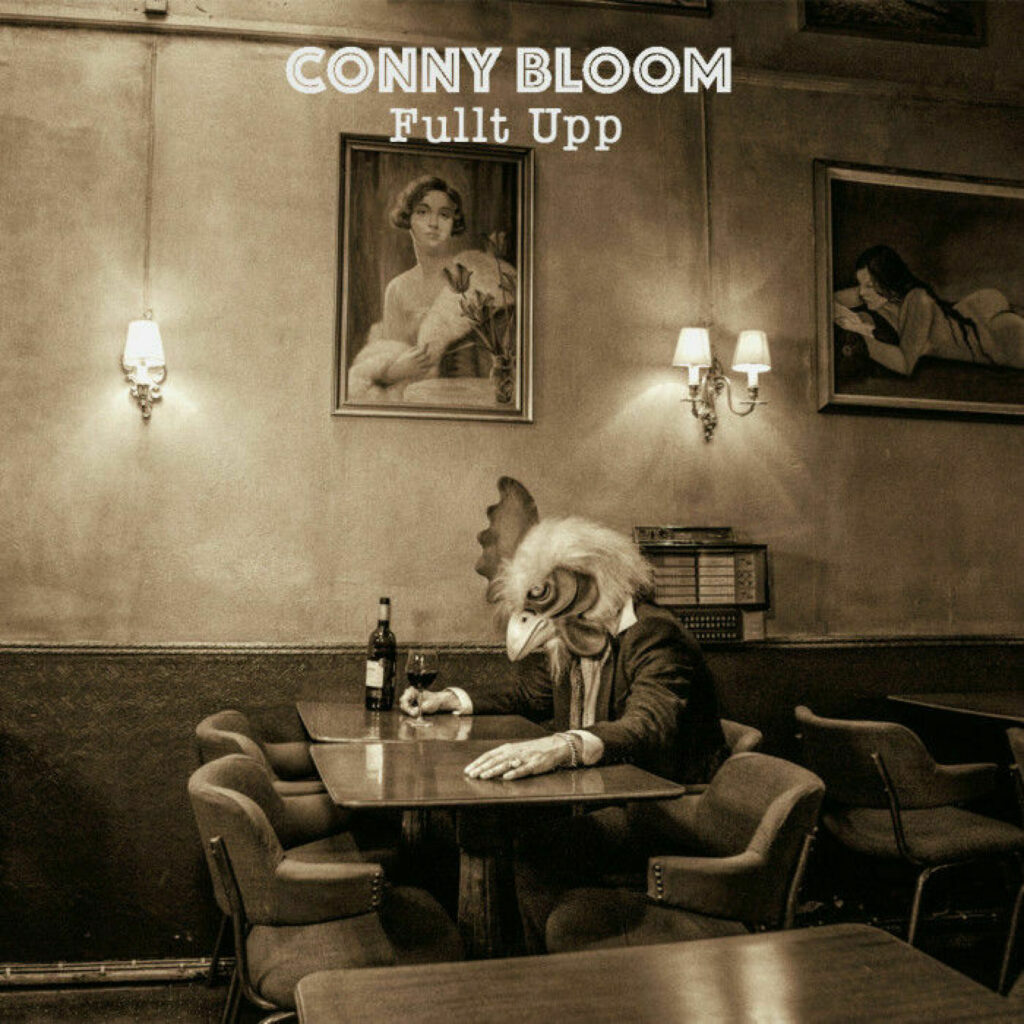 Conny Bloom – Fullt Upp