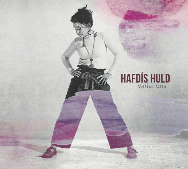 Hafdis Huld – Variations