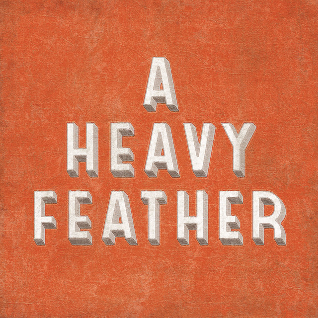 A Heavy Feather – You’re the Lotion of Darkness Knuckles as It Punches Light in the Face