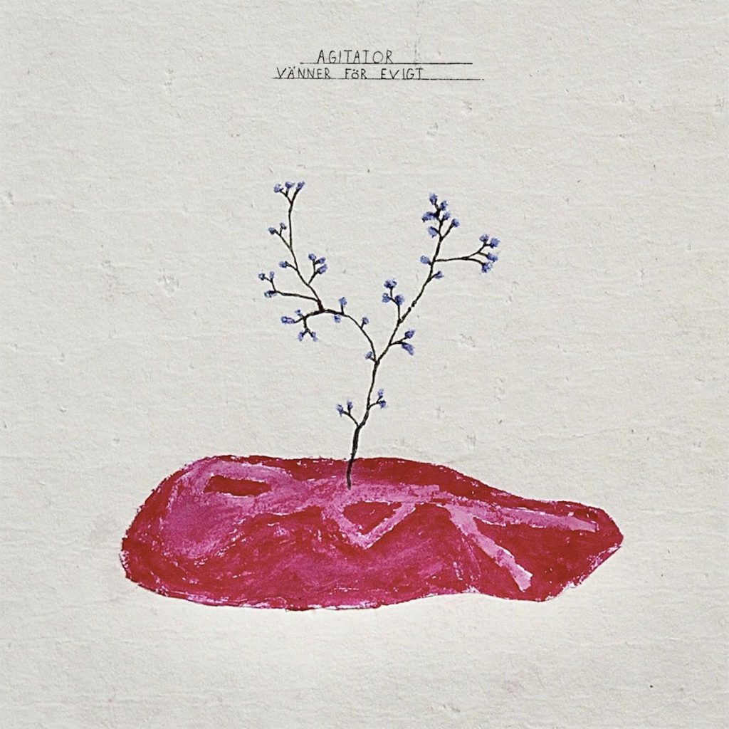 Agitator – Vänner för evigt