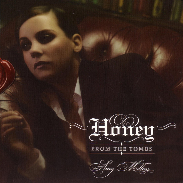 Amy Millan – Honey from the Tombs