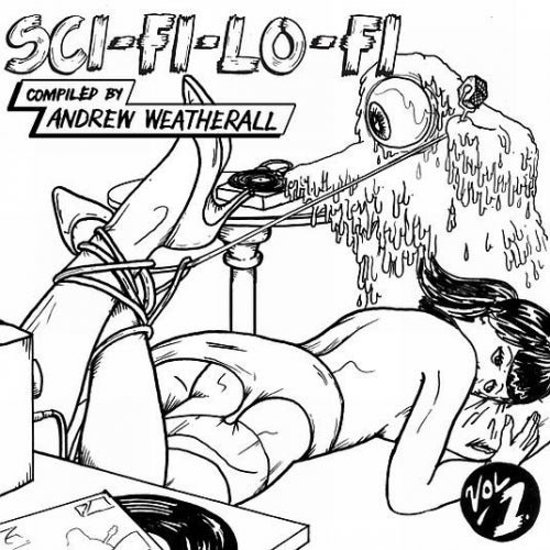 Andrew Weatherall – Sci-Fi-Lo-Fi Vol 1