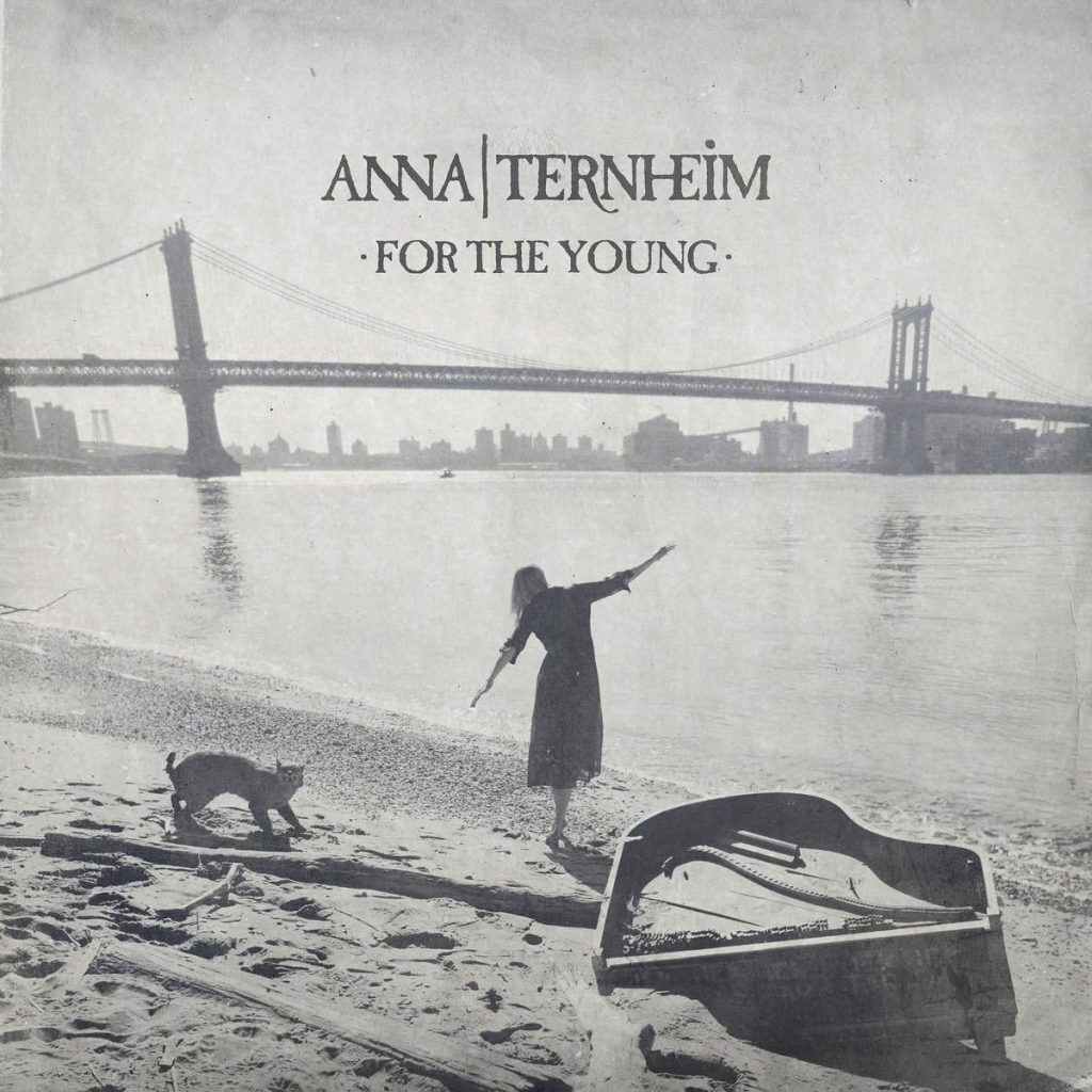 Anna Ternheim – For the Young