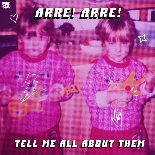 Arre! Arre! – Tell Me All About Them
