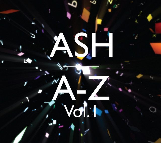 Ash – A-Z Vol. 1