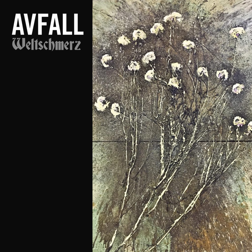Avfall – Weltschmerz