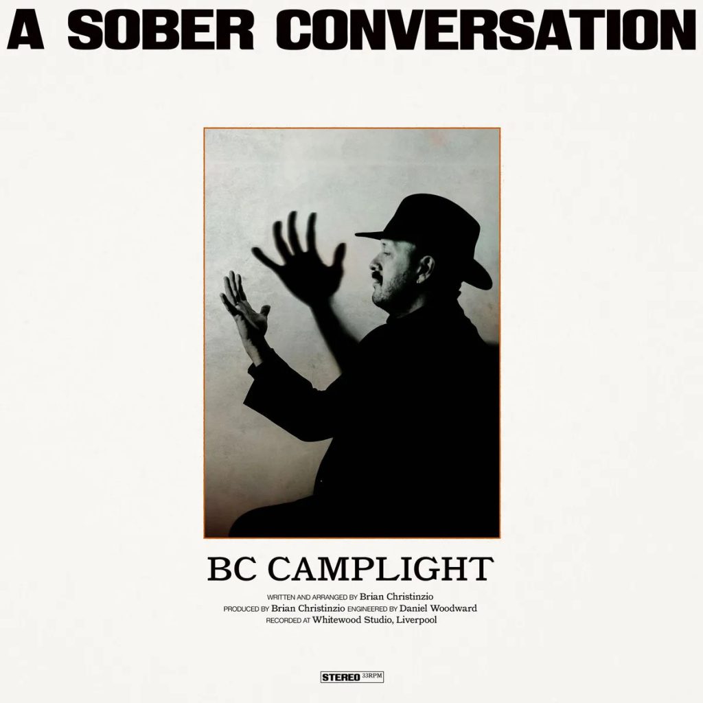 B C Camplight – A Sober Conversation