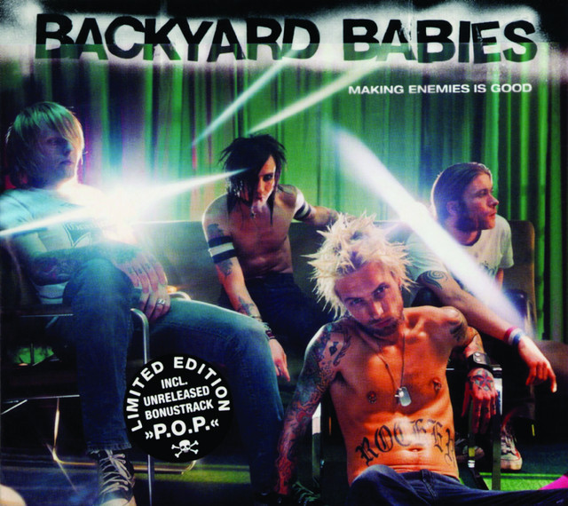 Backyard Babies – Making Enemies Is Good