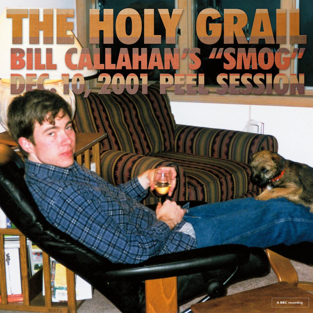 Bill Callahan – The Holy Grail. Bill Callahan’s ”Smog”. Dec 10, 2001, Peel Session