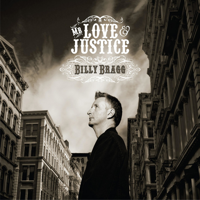 Billy Bragg – Mr. Love and Justice