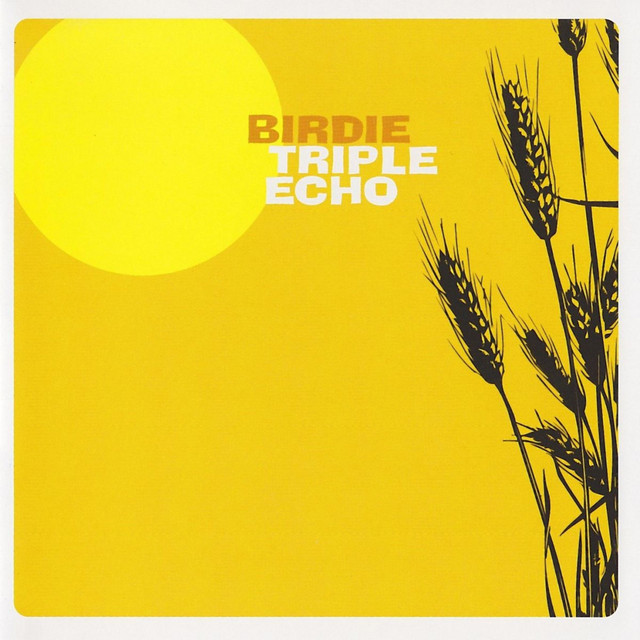 Birdie – Triple Echo