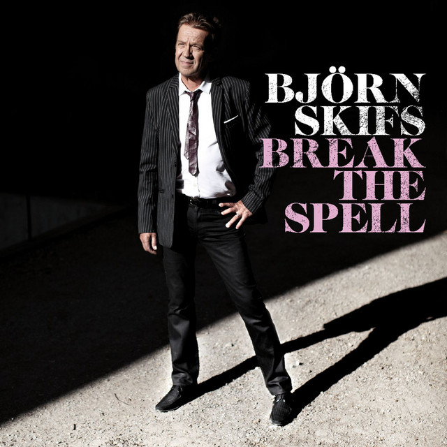 Björn Skifs – Break the Spell