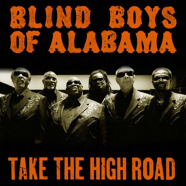 Blind Boys of Alabama – Take the High Road