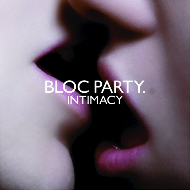 Bloc Party – Intimacy
