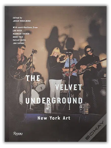 Johan Kugelbergs The Velvet Underground, New York Art