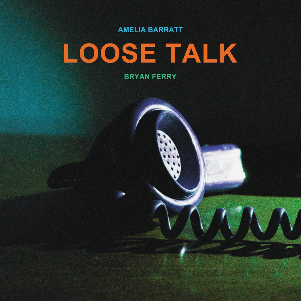 Bryan Ferry & Amelia Barratt – Loose Talk