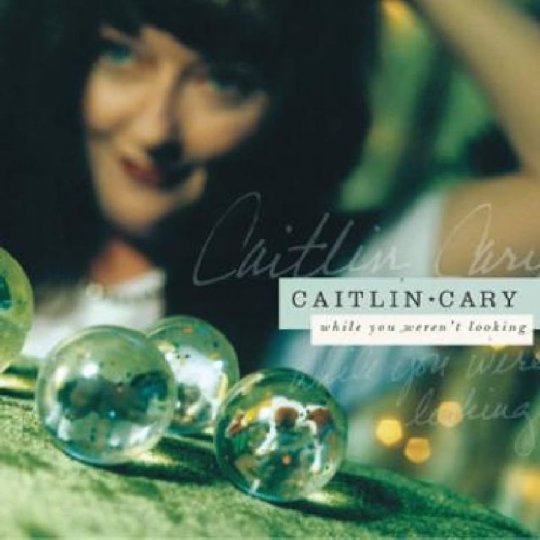 Caitlin Cary – While You Weren’t Looking
