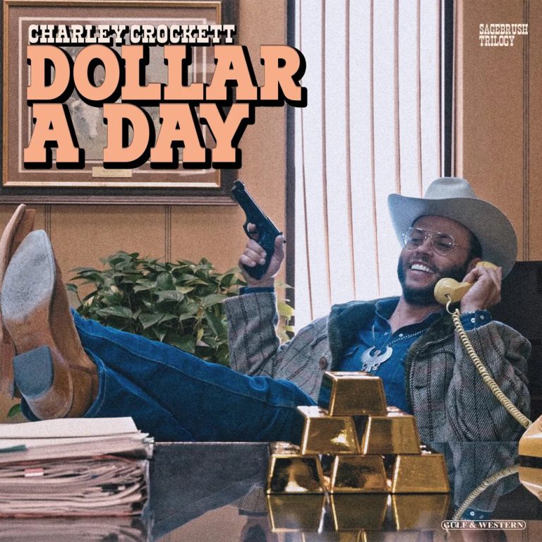 Charley Crockett – Dollar a Day