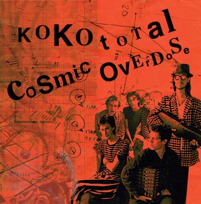 Cosmic Overdose – Koko Total