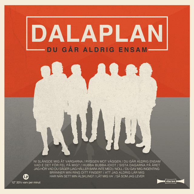 Dalaplan – Du Går Aldrig Ensam