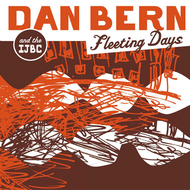 Dan Bern & The International Jewish Banking Conspiracy – Fleeting Days