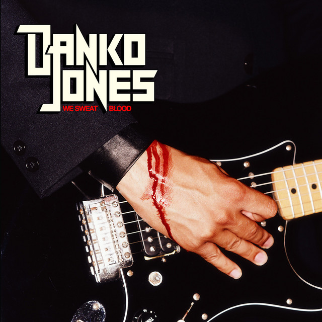Danko Jones – We Sweat Blood