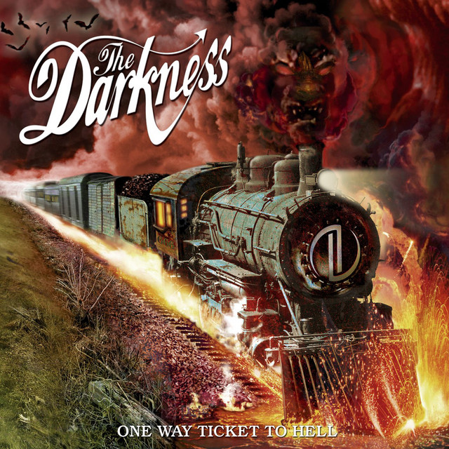 Darkness – One Way Ticket to Hell