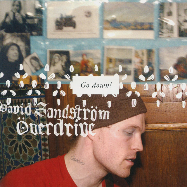 David Sandström Overdrive – Go Down