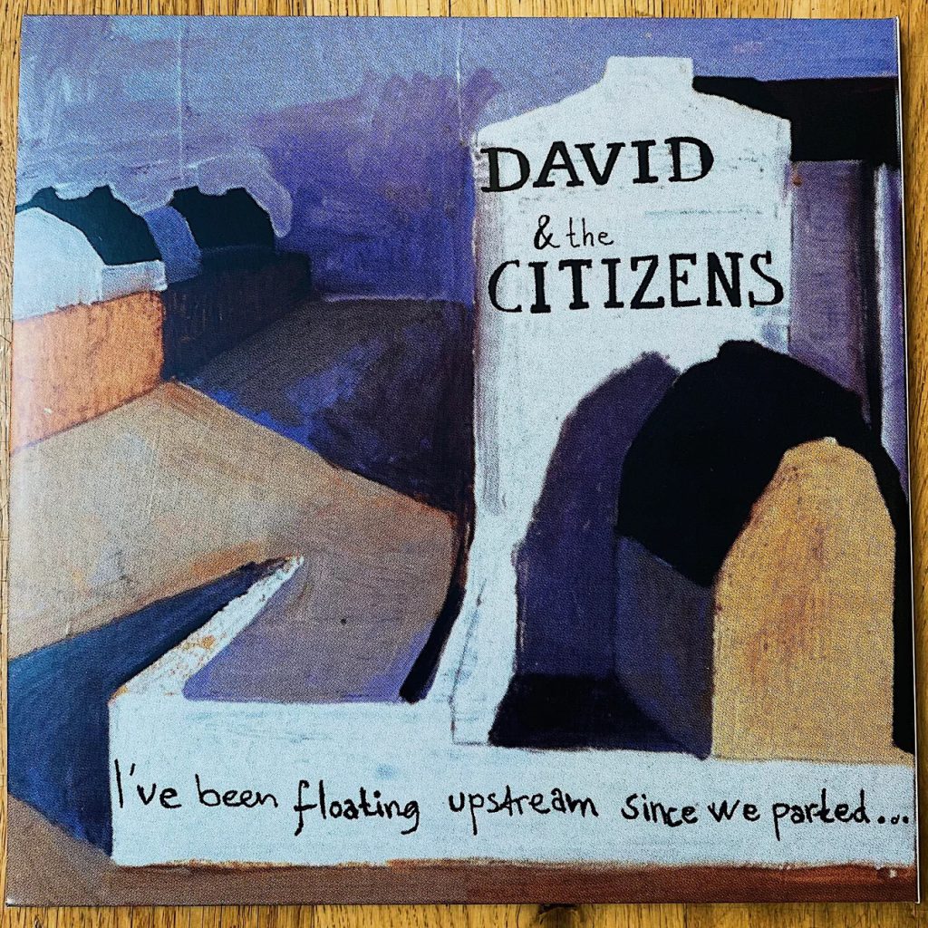 David & The Citizens -I’ve Been Floating Upstream EP
