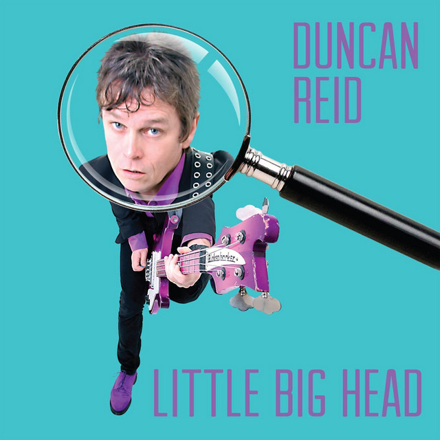 Duncan Reid – Little Big Head