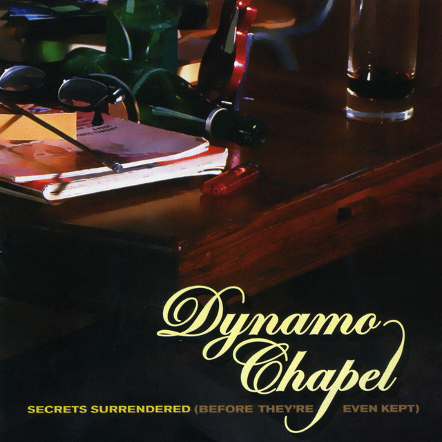 Dynamo Chapel – Secrets Surrendered (Before They’re Even Kept)