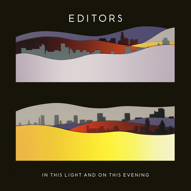 Editors – In This Light and on This Evening