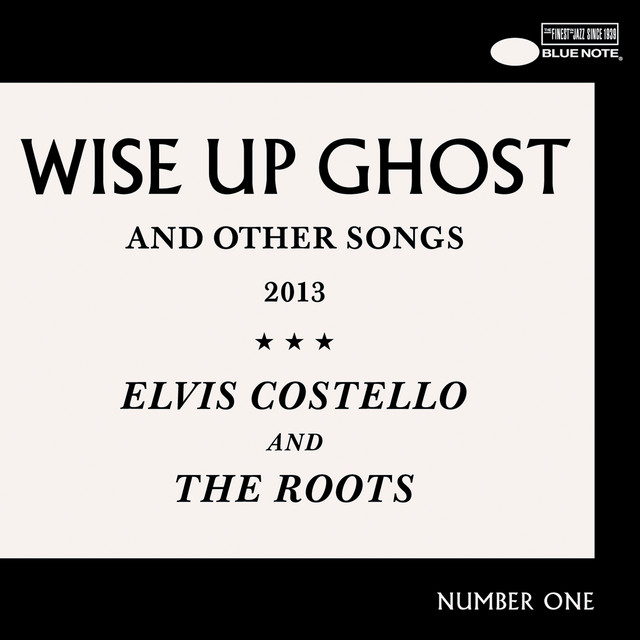 Elvis Costello & The Roots – Wise Up Ghost