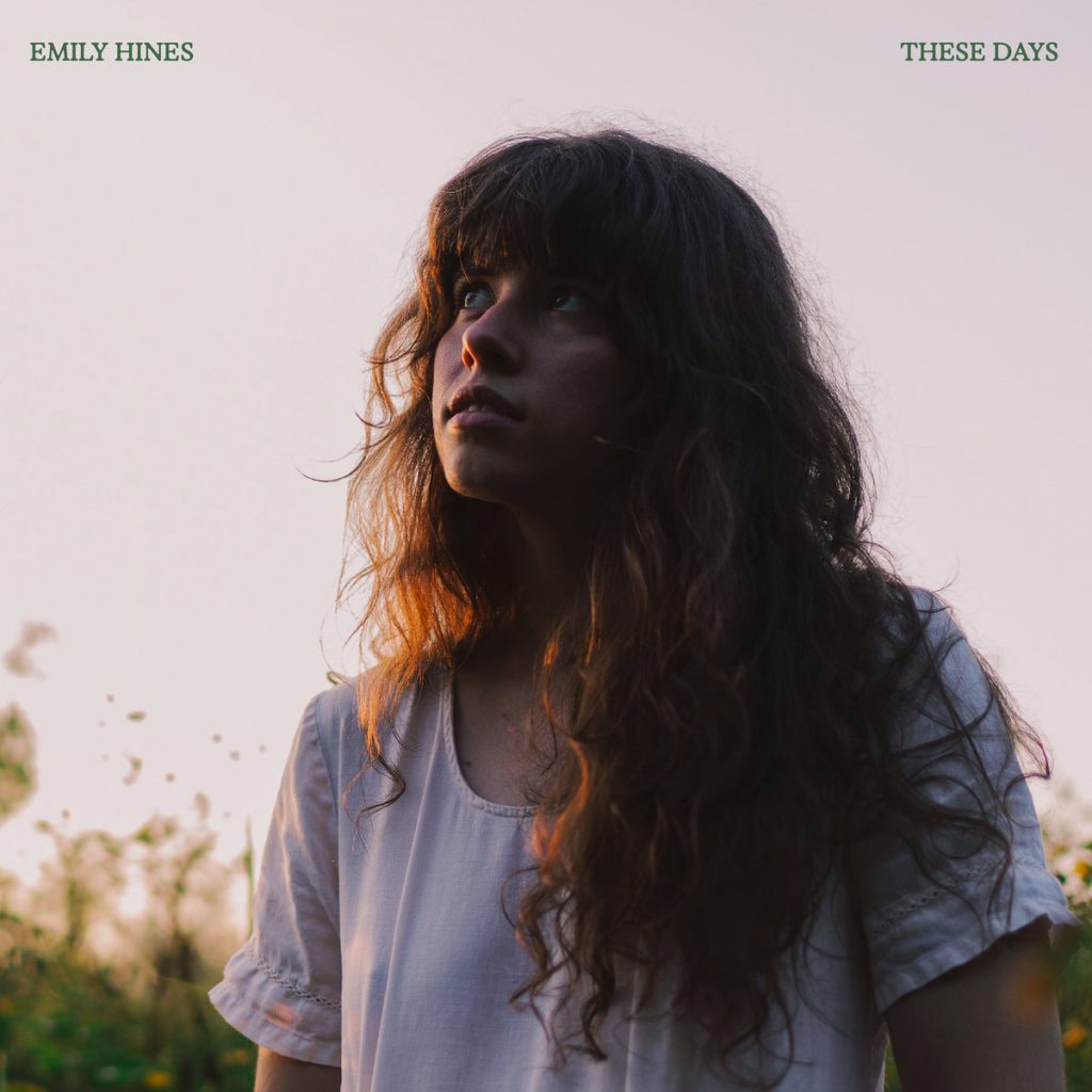 Emily Hines – These Days